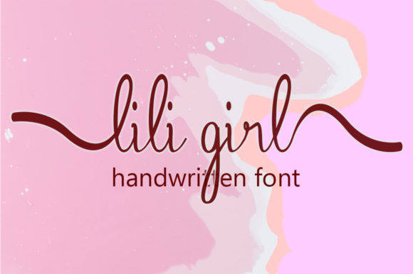 Lili Girl Font Review: A Script Typeface for Campaign Impact