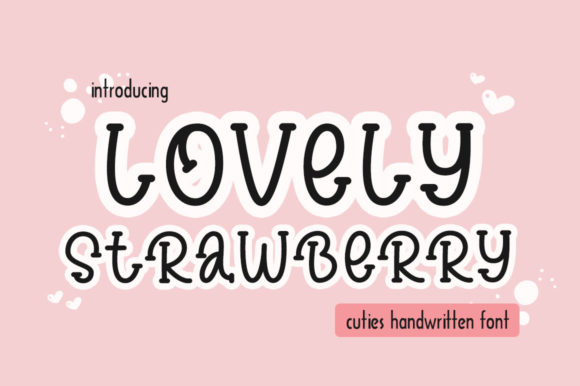 Lovely Strawberry: A Handwritten Typeface for Playful Campaigns