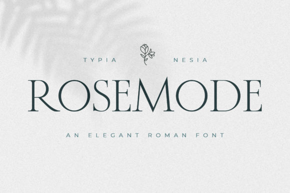 Rosemode: The Elegant Serif Font for Polished Brand Identity