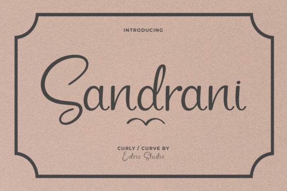 Sandrani Font Review: A Curly Script for Editorial Elegance